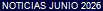 NOTICIAS JUNIO 2026