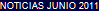 NOTICIAS JUNIO 2011